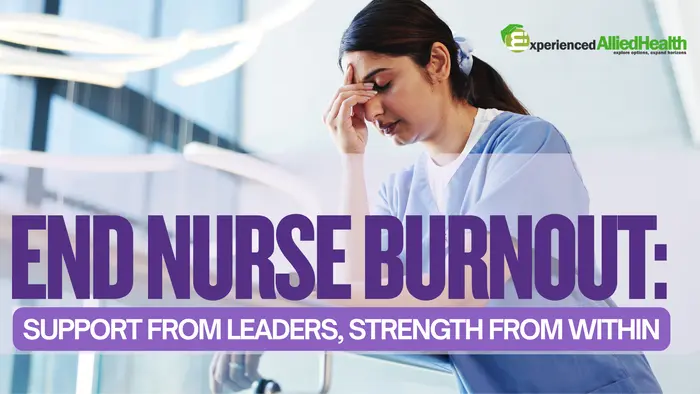 Beat Nurse Burnout: Lead with Support, Thrive with Resilience